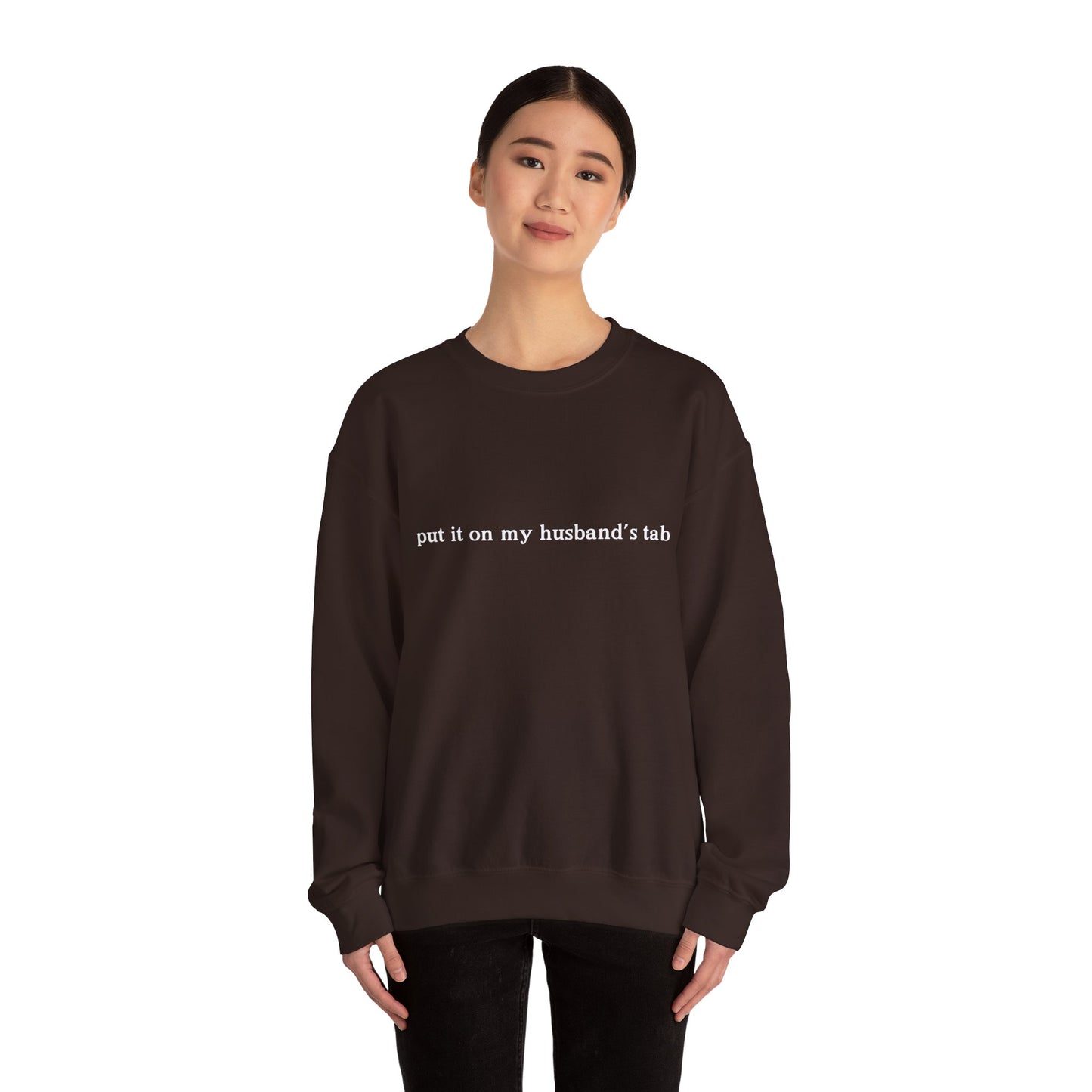 Put it on my husbands tab Unisex Crewneck Sweatshirt