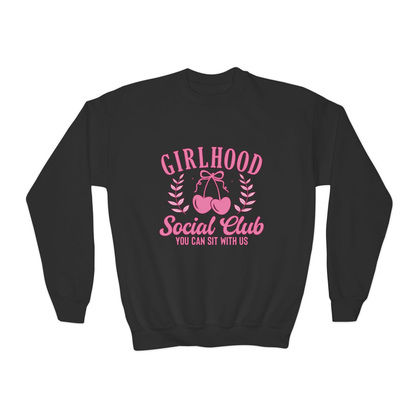 Girlhood Social Club Youth Crewneck Sweatshirt - You Can Sit With Us, Kind Girls Gift, Supportive Women, Comfy and Cute Apparel
