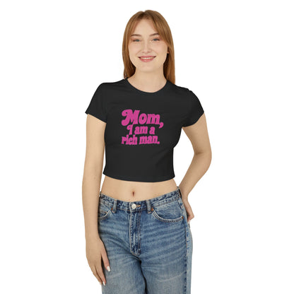 Playful Women's Baby Tee - "Mom, I am a rich man", Cute Graphic Shirt for Moms, Casual Wear, Birthday Gift, Mother's Day, Fun Humor Tee,