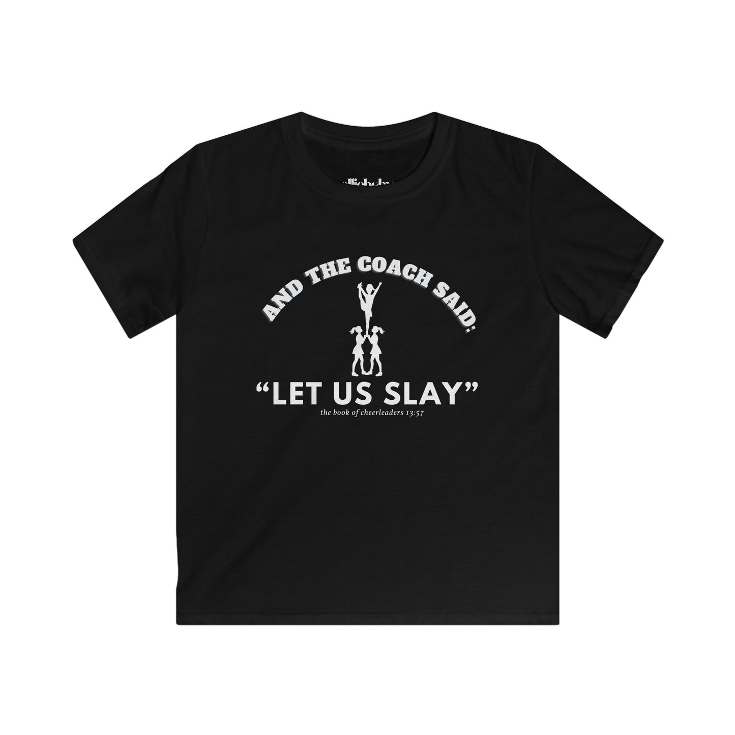 Cheerleader Kids Softstyle Tee, Let Us Slay Cheerleading T Shirt, Practice Shirt for Girls, Cheer Coach Gift, Cheerleader Team Tee
