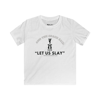 Cheerleader Kids Softstyle Tee, Let Us Slay Cheerleading T Shirt, Practice Shirt for Girls, Cheer Coach Gift, Cheerleader Team Tee