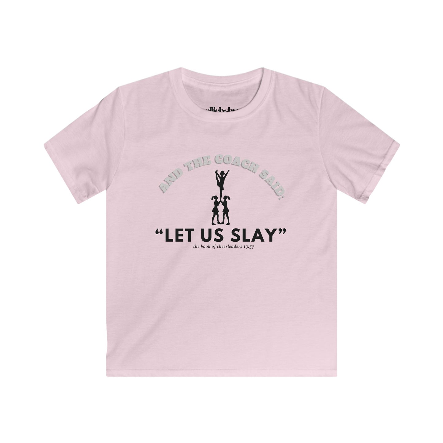 Cheerleader Kids Softstyle Tee, Let Us Slay Cheerleading T Shirt, Practice Shirt for Girls, Cheer Coach Gift, Cheerleader Team Tee