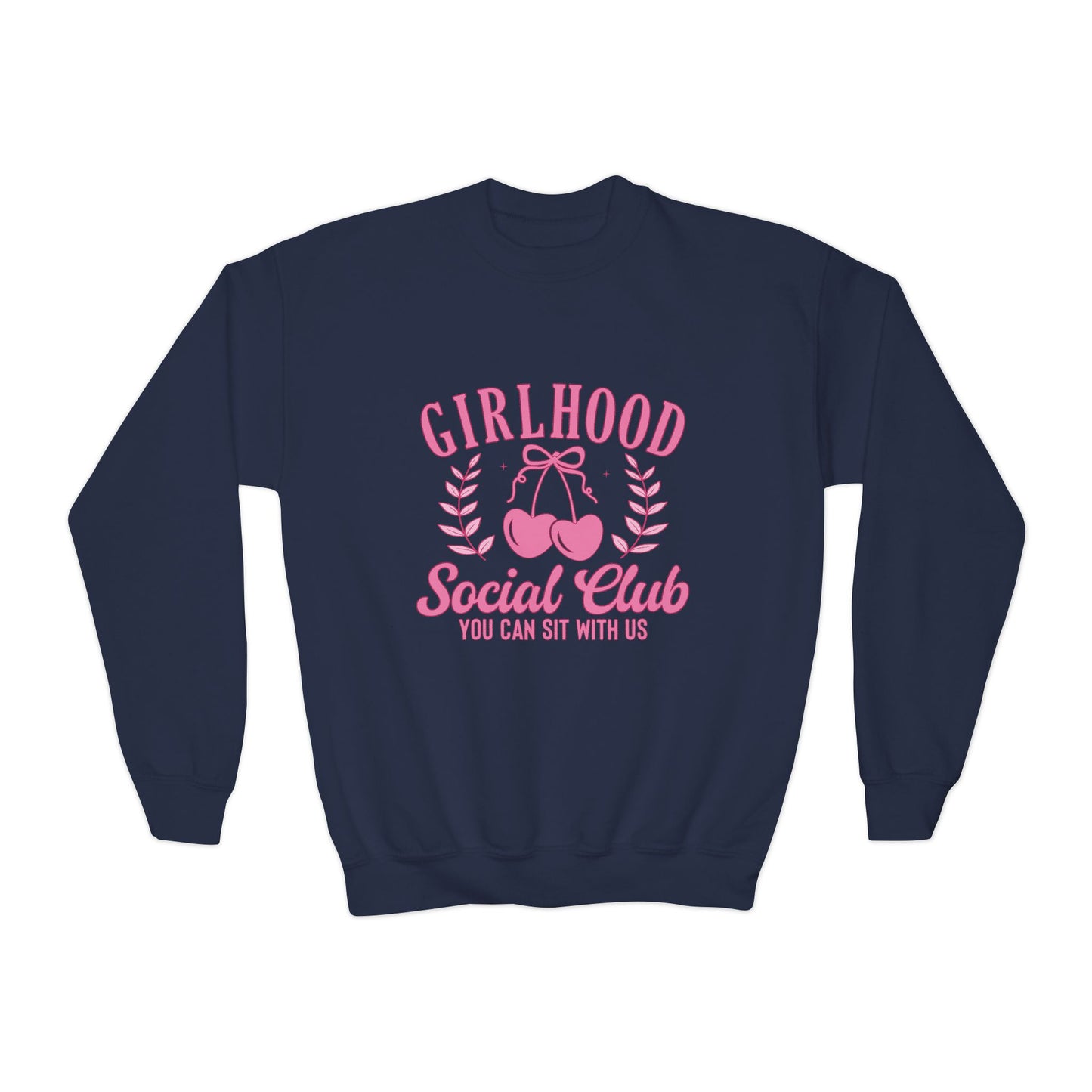 Girlhood Social Club Youth Crewneck Sweatshirt - You Can Sit With Us, Kind Girls Gift, Supportive Women, Comfy and Cute Apparel