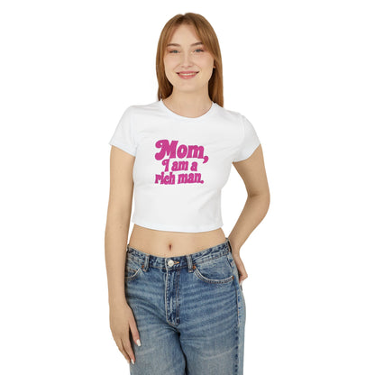Playful Women's Baby Tee - "Mom, I am a rich man", Cute Graphic Shirt for Moms, Casual Wear, Birthday Gift, Mother's Day, Fun Humor Tee,