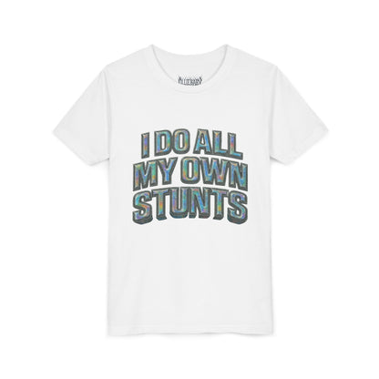 I do all my own stunts - kids Unisex Plain White Crew T‑Shirt