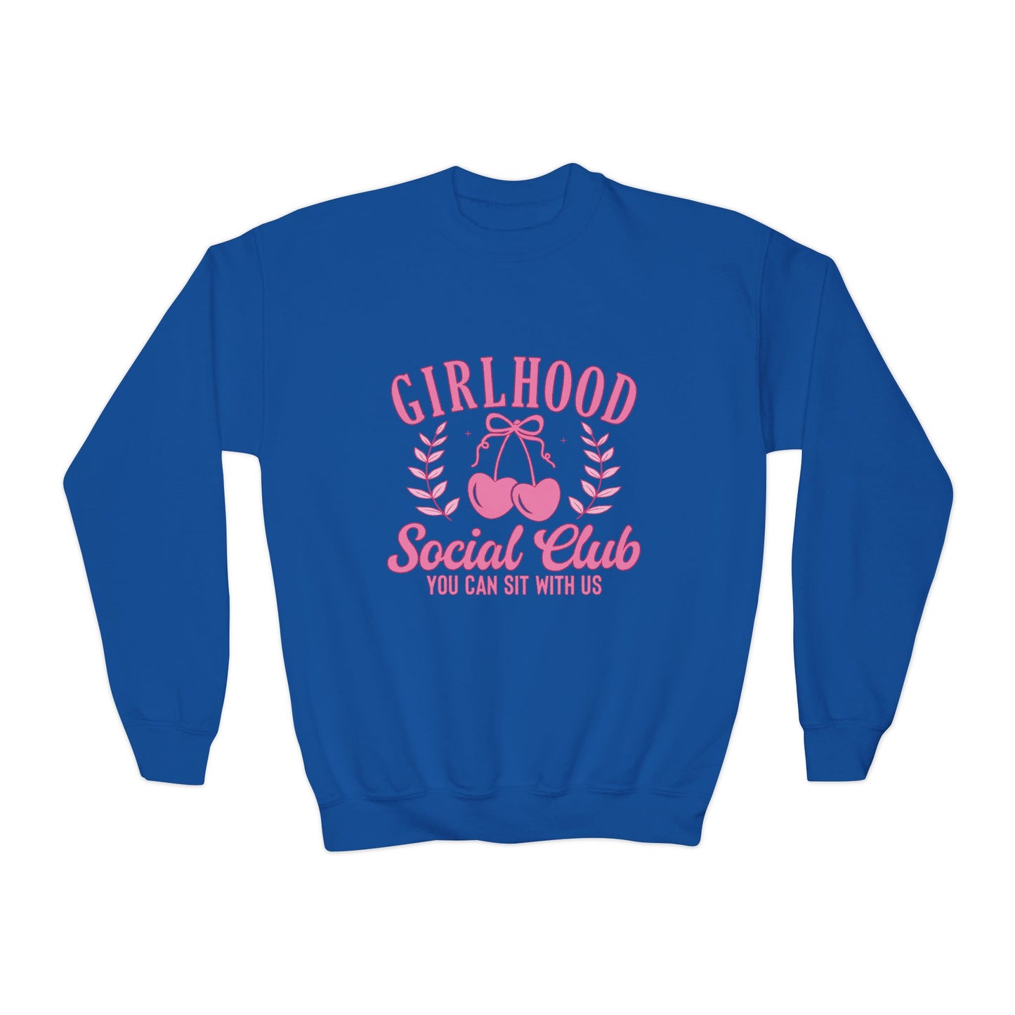 Girlhood Social Club Youth Crewneck Sweatshirt - You Can Sit With Us, Kind Girls Gift, Supportive Women, Comfy and Cute Apparel