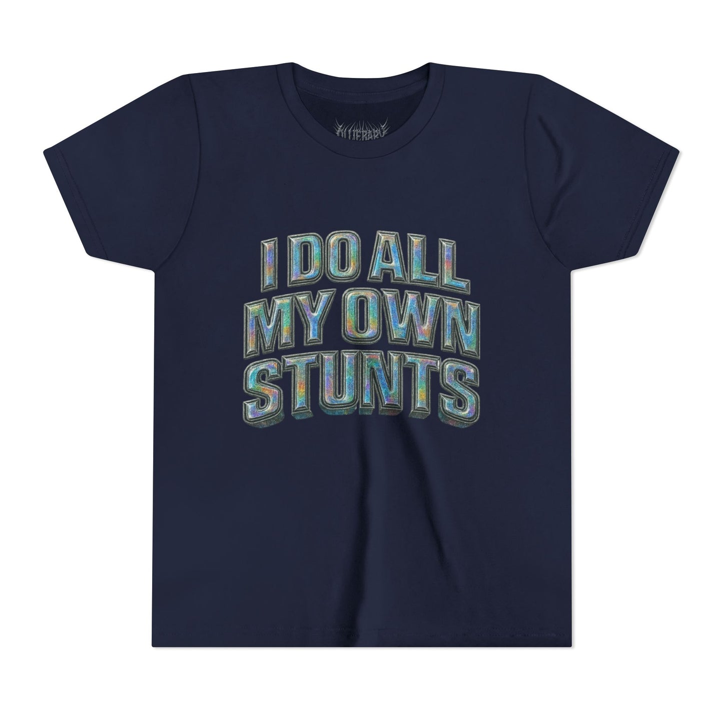 I do all my own stunts - kids Unisex Plain White Crew T‑Shirt
